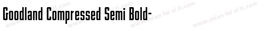 Goodland Compressed Semi Bold字体转换